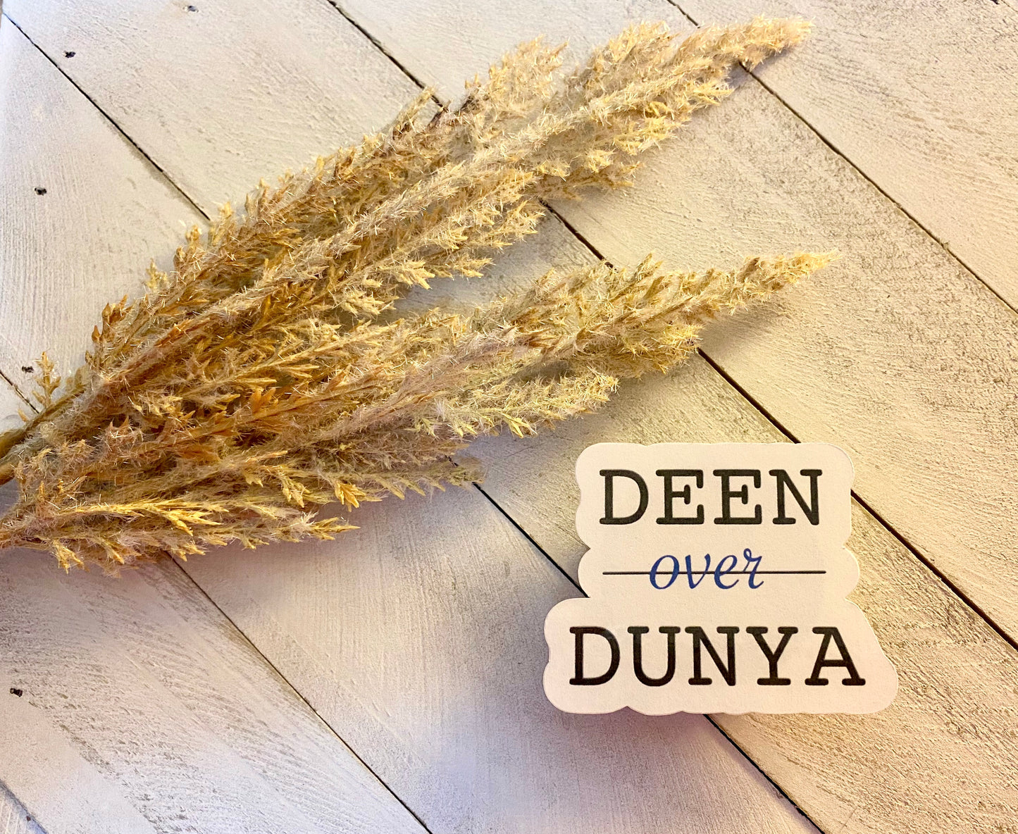 Deen Over Dunya Sticker