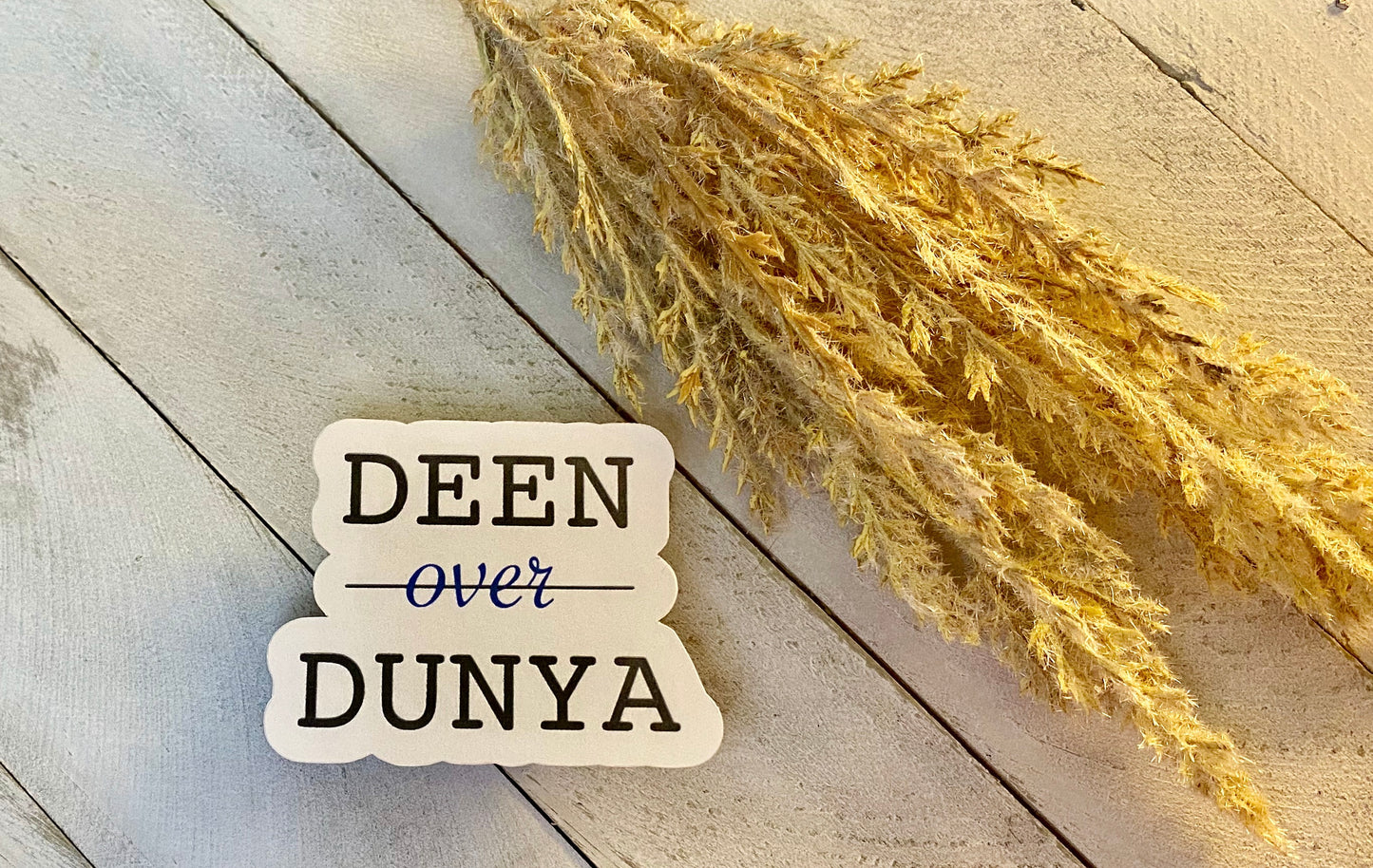 Deen Over Dunya Sticker
