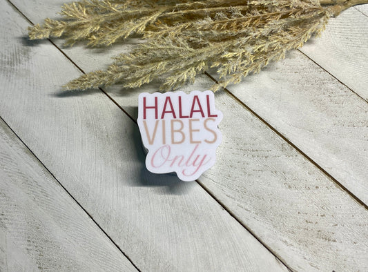 Halal Vibes Only Sticker